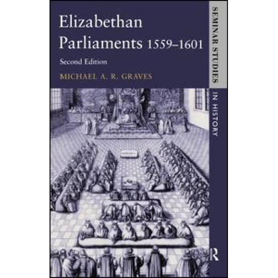 Elizabethan Parliaments 1559-1601