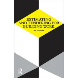 Estimating and Tendering for Building Work Estimating and Tendering for Building Work