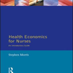Health Economics For Nurses