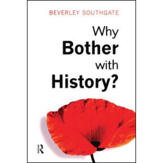 Why Bother with History?