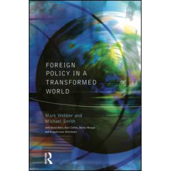 Foreign Policy In A Transformed World