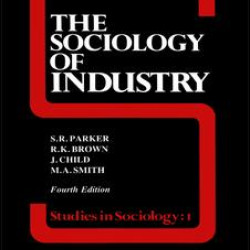 The Sociology of Industry