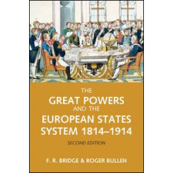The Great Powers and the European States System 1814-1914