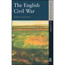 The English Civil War 1640-1649 The English Civil War 1640-1649