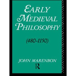 Early Medieval Philosophy 480-1150
