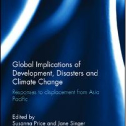 Global Implications of Development, Disasters and Climate Change Global Implications of Development, Disasters and Climate Change