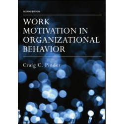 Work Motivation in Organizational Behavior