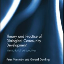 Theory and Practice of Dialogical Community Development
