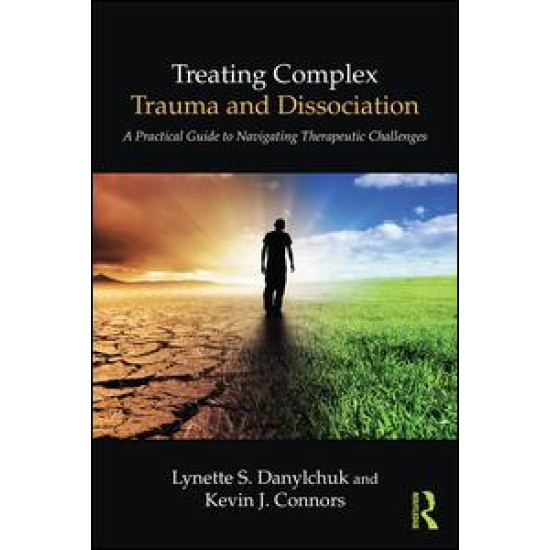 Treating Complex Trauma and Dissociation