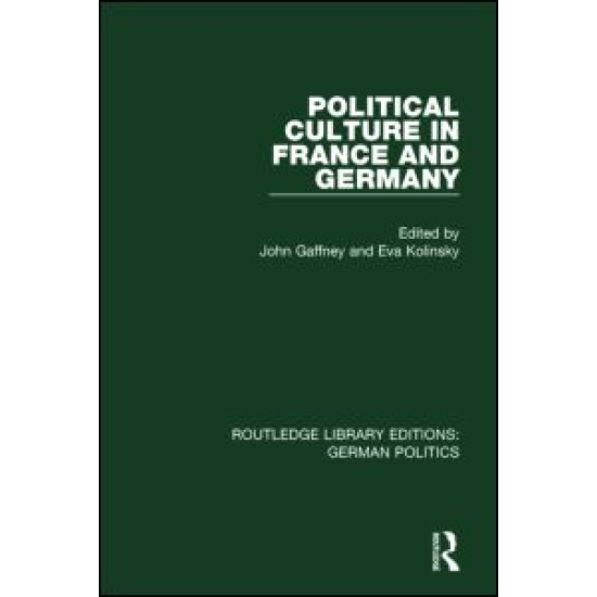 Political Culture in France and Germany (RLE: German Politics) Political Culture in France and Germany (RLE: German Politics)