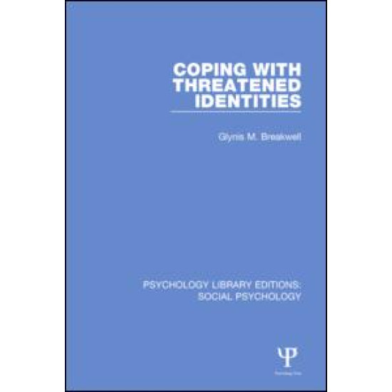 Coping with Threatened Identities Coping with Threatened Identities