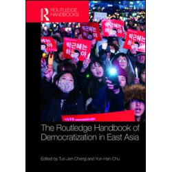 Routledge Handbook of Democratization in East Asia Routledge Handbook of Democratization in East Asia