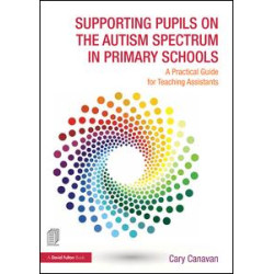 Supporting Pupils on the Autism Spectrum in Primary Schools Supporting Pupils on the Autism Spectrum in Primary Schools