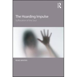 The Hoarding Impulse The Hoarding Impulse