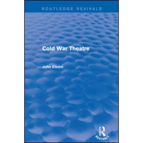 Cold War Theatre (Routledge Revivals) Cold War Theatre (Routledge Revivals)