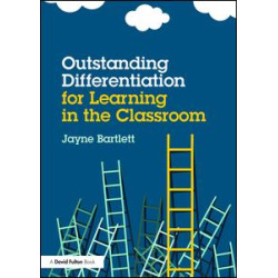 Outstanding Differentiation for Learning in the Classroom Outstanding Differentiation for Learning in the Classroom