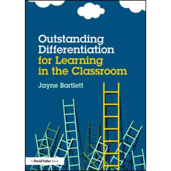 Outstanding Differentiation for Learning in the Classroom Outstanding Differentiation for Learning in the Classroom