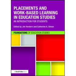 Placements and Work-based Learning in Education Studies Placements and Work-based Learning in Education Studies