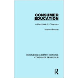 Consumer Education (RLE Consumer Behaviour) Consumer Education (RLE Consumer Behaviour)