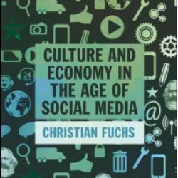 Culture and Economy in the Age of Social Media Culture and Economy in the Age of Social Media