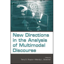 New Directions in the Analysis of Multimodal Discourse