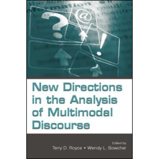 New Directions in the Analysis of Multimodal Discourse