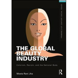 The Global Beauty Industry The Global Beauty Industry