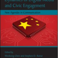 Networked China: Global Dynamics of Digital Media and Civic Engagement Networked China: Global Dynamics of Digital Media and Civic Engagement