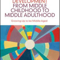 Human Development from Middle Childhood to Middle Adulthood Human Development from Middle Childhood to Middle Adulthood