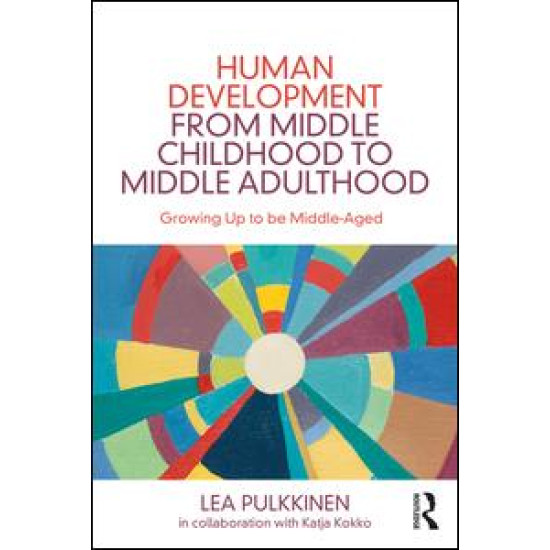 Human Development from Middle Childhood to Middle Adulthood