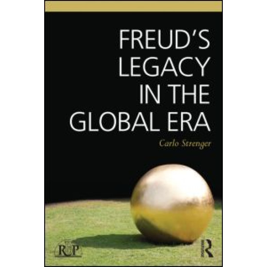 Freud's Legacy in the Global Era Freud's Legacy in the Global Era