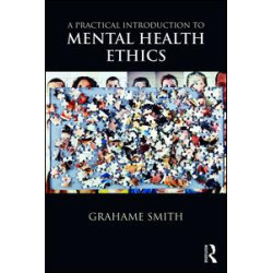A Practical Introduction to Mental Health Ethics A Practical Introduction to Mental Health Ethics
