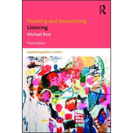 Teaching and Researching Listening