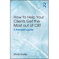 How to Help Your Clients Get the Most Out of CBT