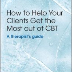 How to Help Your Clients Get the Most Out of CBT