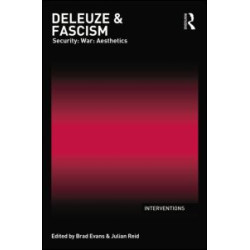 Deleuze & Fascism Deleuze & Fascism