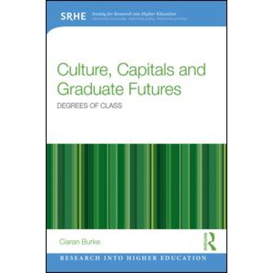 Culture, Capitals and Graduate Futures