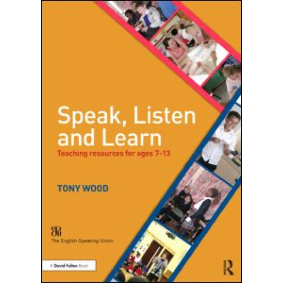 Speak, Listen and Learn Speak, Listen and Learn