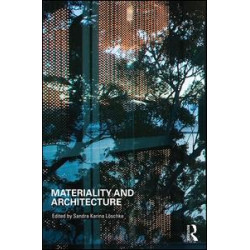 Materiality and Architecture Materiality and Architecture