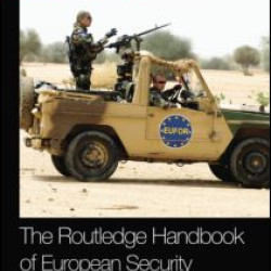 The Routledge Handbook of European Security The Routledge Handbook of European Security