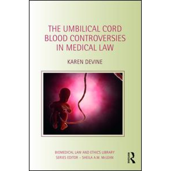 The Umbilical Cord Blood Controversies in Medical Law The Umbilical Cord Blood Controversies in Medical Law