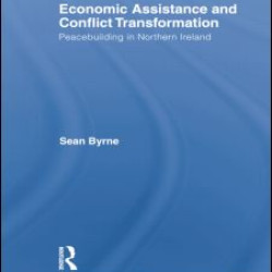 Economic Assistance and Conflict Transformation Economic Assistance and Conflict Transformation