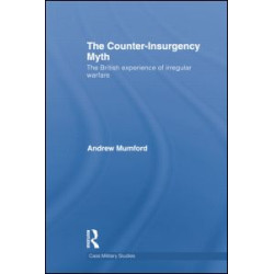 The Counter-Insurgency Myth The Counter-Insurgency Myth