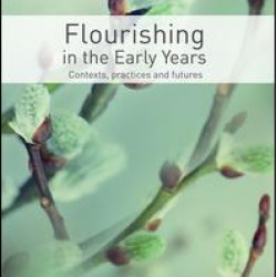 Flourishing in the Early Years Flourishing in the Early Years