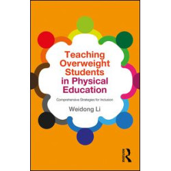 Teaching Overweight Students in Physical Education Teaching Overweight Students in Physical Education