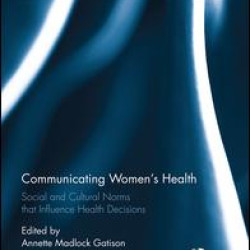 Communicating Women's Health Communicating Women's Health