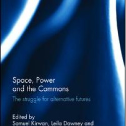 Space, Power and the Commons Space, Power and the Commons