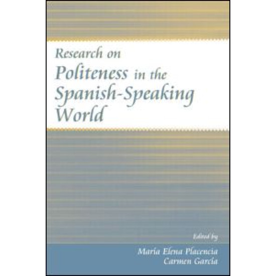 Research on Politeness in the Spanish-Speaking World