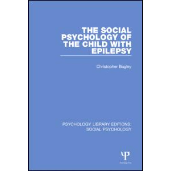 The Social Psychology of the Child with Epilepsy