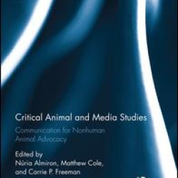 Critical Animal and Media Studies